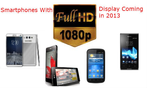 top 5 smartphone phablets boasting 1080p full hd display to debut in 2013 top 5 smartphone phablets boasting 1080p full hd display to debut in 2013