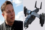 எலான் மஸ்கின் அடுத்த வினோதமான ஐடியா இது தானா? VTOL நோக்கி பாய விரும்புகிறாரா மஸ்க்? 