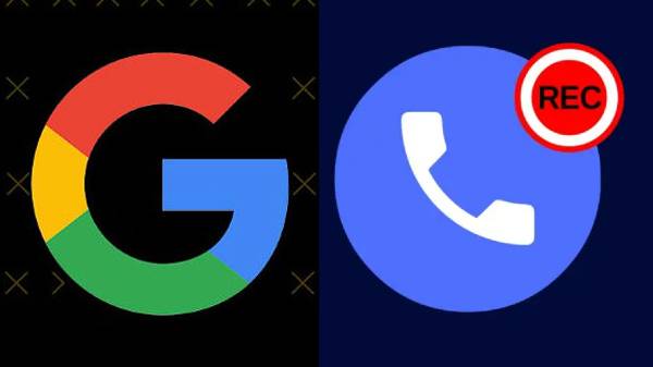 கூகிள் அதிரடி: மே 11 முதல் 'இப்படி' கால் ரெக்கார்ட் செய்ய முடியதா? கட்டாயம் தெரிஞ்சுக்கோங்க..